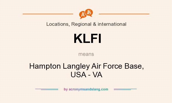 What does KLFI mean? It stands for Hampton Langley Air Force Base, USA - VA