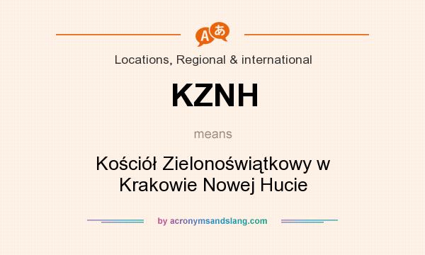 What does KZNH mean? It stands for Kościół Zielonoświątkowy w Krakowie Nowej Hucie