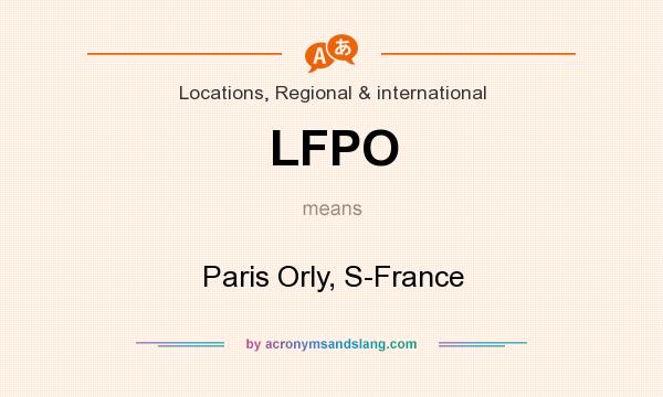 What does LFPO mean? It stands for Paris Orly, S-France
