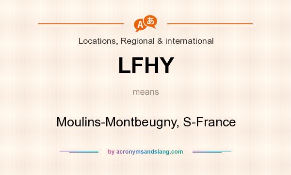What does LFHY mean? It stands for Moulins-Montbeugny, S-France