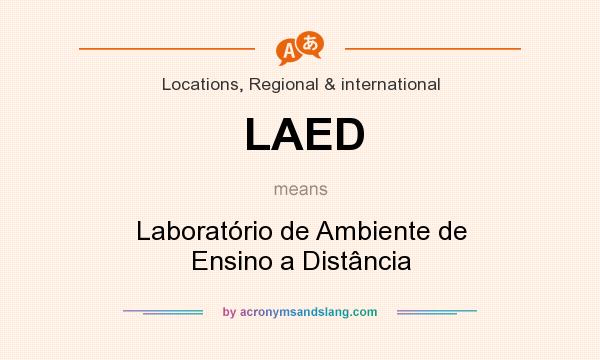 What does LAED mean? It stands for Laboratório de Ambiente de Ensino a Distância