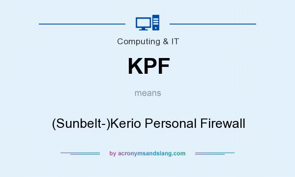 What does KPF mean? It stands for (Sunbelt-)Kerio Personal Firewall