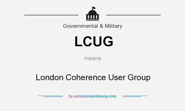 What does LCUG mean? It stands for London Coherence User Group