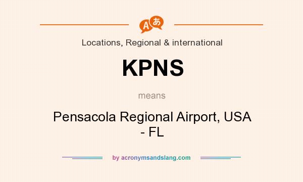 What does KPNS mean? It stands for Pensacola Regional Airport, USA - FL