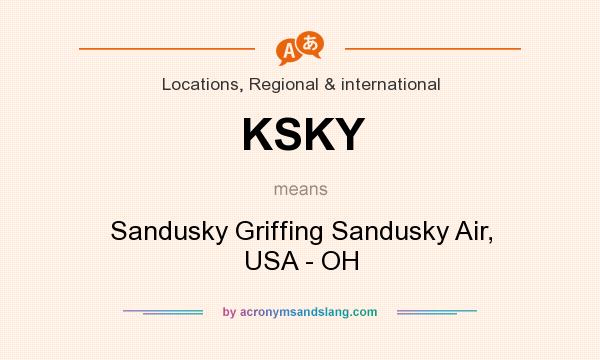 What does KSKY mean? It stands for Sandusky Griffing Sandusky Air, USA - OH