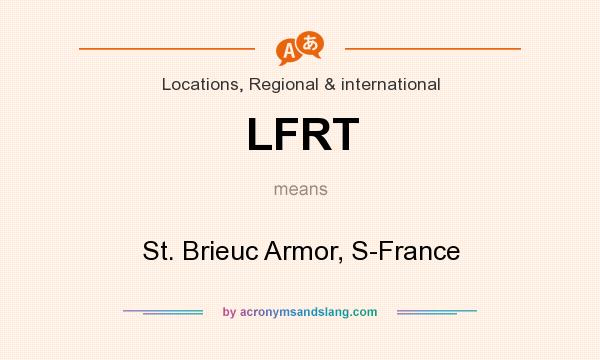 What does LFRT mean? It stands for St. Brieuc Armor, S-France