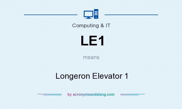 What does LE1 mean? It stands for Longeron Elevator 1