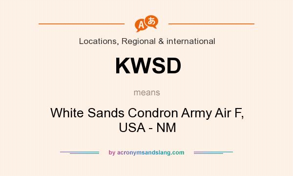 What does KWSD mean? It stands for White Sands Condron Army Air F, USA - NM