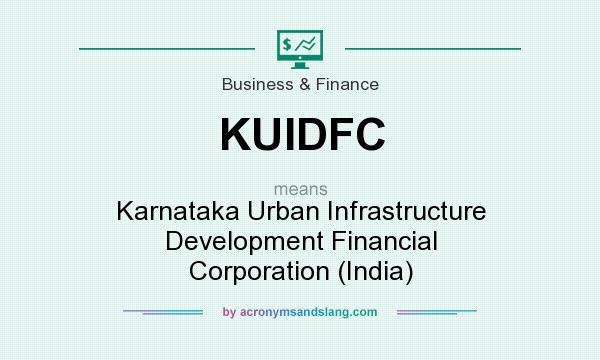 What does KUIDFC mean? It stands for Karnataka Urban Infrastructure Development Financial Corporation (India)