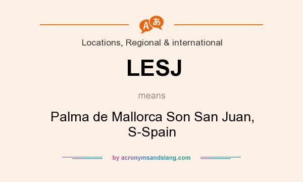 What does LESJ mean? It stands for Palma de Mallorca Son San Juan, S-Spain