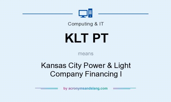 What does KLT PT mean? It stands for Kansas City Power & Light Company Financing I