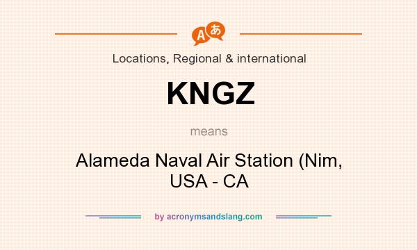 What does KNGZ mean? It stands for Alameda Naval Air Station (Nim, USA - CA