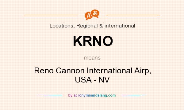 What does KRNO mean? It stands for Reno Cannon International Airp, USA - NV