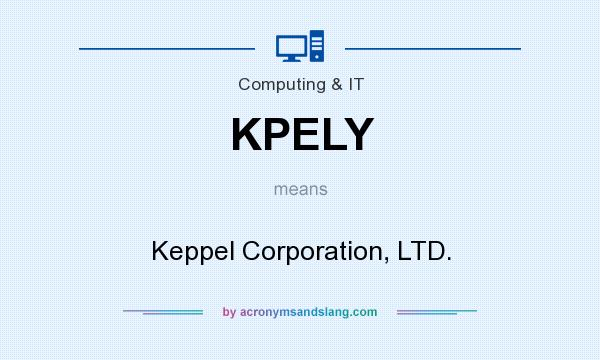 What does KPELY mean? It stands for Keppel Corporation, LTD.