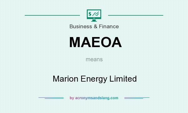 What does MAEOA mean? It stands for Marion Energy Limited