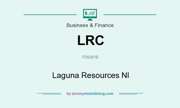 What does LRC mean? It stands for Laguna Resources Nl