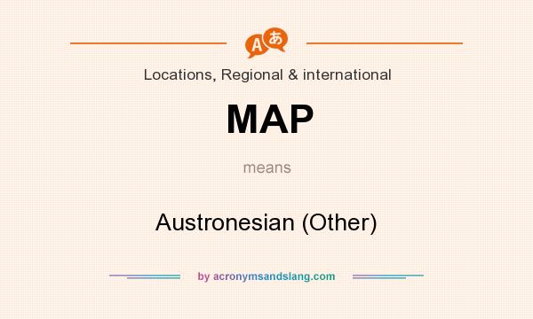What does MAP mean? It stands for Austronesian (Other)