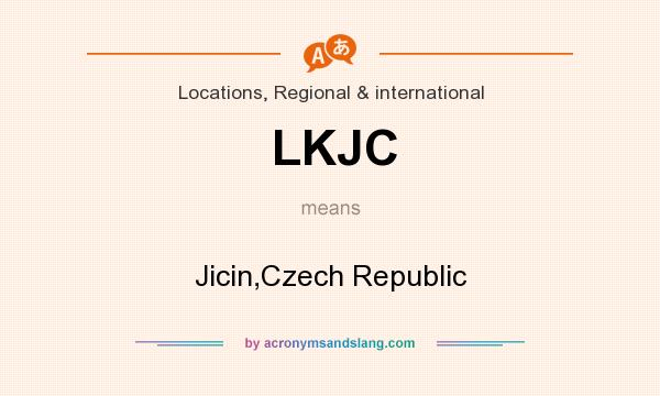 What does LKJC mean? It stands for Jicin,Czech Republic