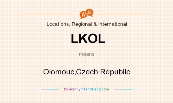 What does LKOL mean? It stands for Olomouc,Czech Republic
