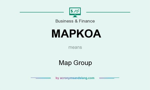 What does MAPKOA mean? It stands for Map Group