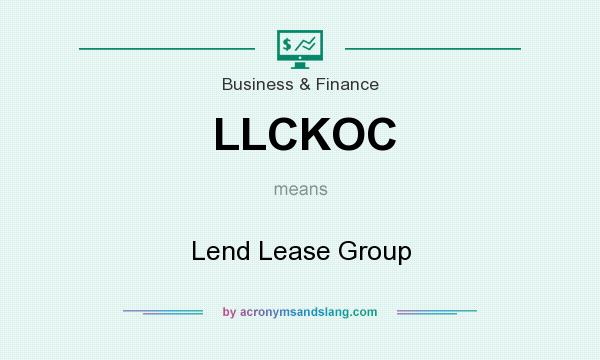 What does LLCKOC mean? It stands for Lend Lease Group