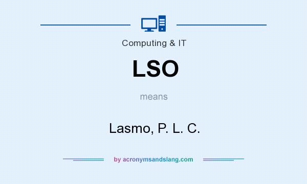 What does LSO mean? It stands for Lasmo, P. L. C.