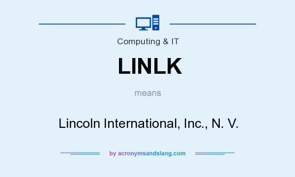 What does LINLK mean? It stands for Lincoln International, Inc., N. V.