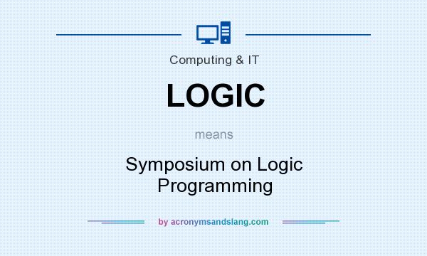 What does LOGIC mean? It stands for Symposium on Logic Programming