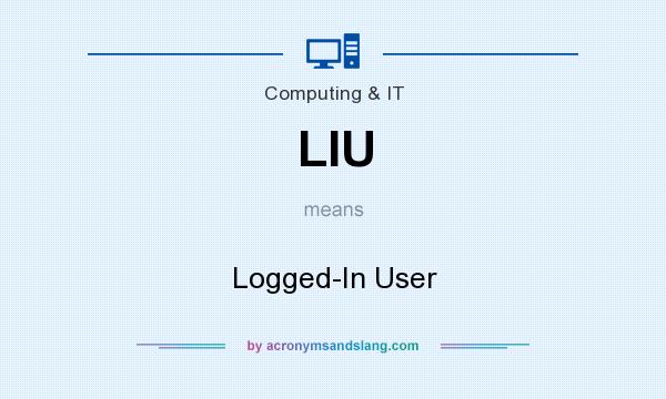 What does LIU mean? It stands for Logged-In User