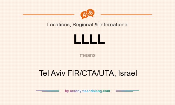 What does LLLL mean? It stands for Tel Aviv FIR/CTA/UTA, Israel