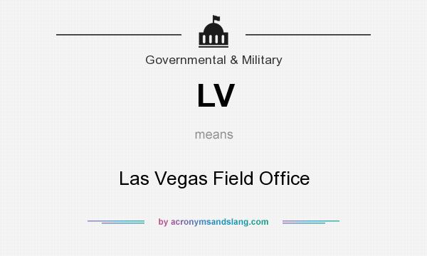 What does LV mean? It stands for Las Vegas Field Office