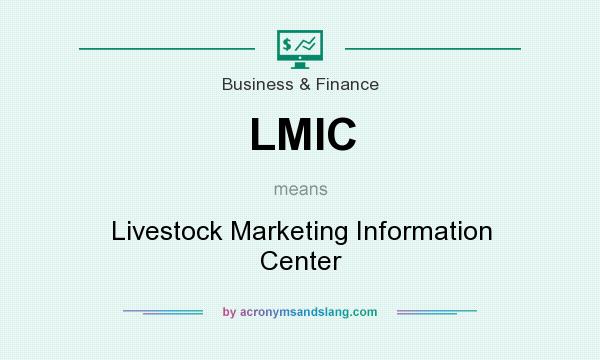 What does LMIC mean? It stands for Livestock Marketing Information Center