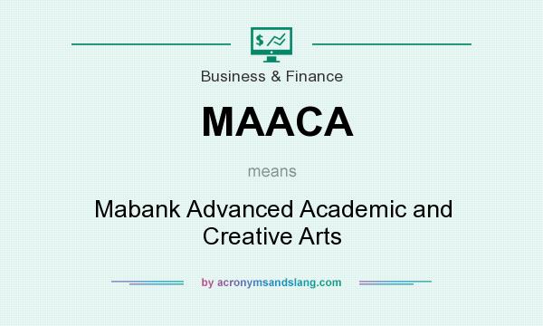 What does MAACA mean? It stands for Mabank Advanced Academic and Creative Arts