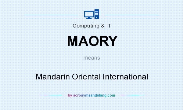 What does MAORY mean? It stands for Mandarin Oriental International