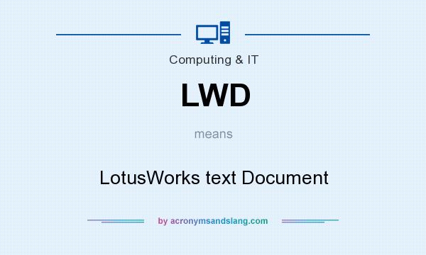 What does LWD mean? It stands for LotusWorks text Document