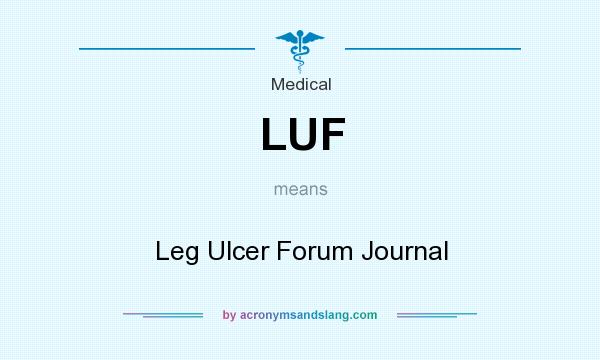 What does LUF mean? It stands for Leg Ulcer Forum Journal