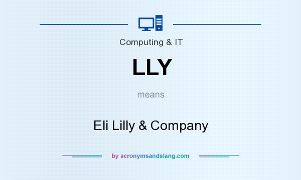 What does LLY mean? It stands for Eli Lilly & Company