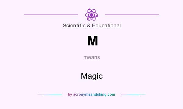 What does M mean? It stands for Magic