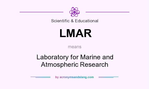 What does LMAR mean? It stands for Laboratory for Marine and Atmospheric Research