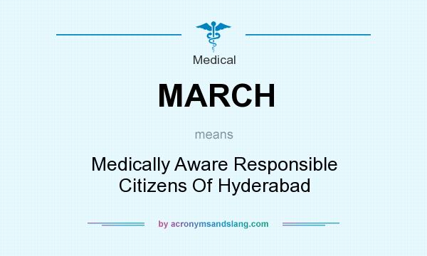 What does MARCH mean? It stands for Medically Aware Responsible Citizens Of Hyderabad