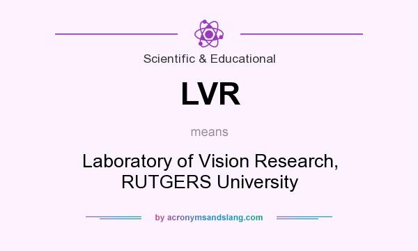 What does LVR mean? It stands for Laboratory of Vision Research, RUTGERS University