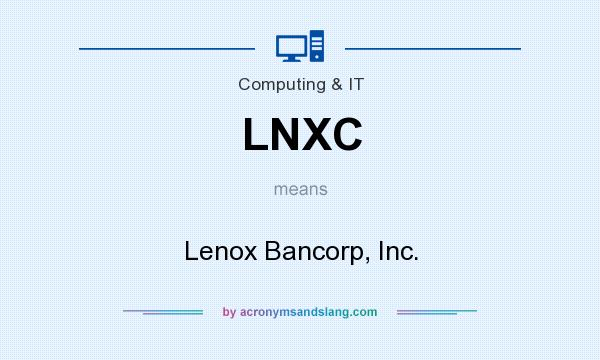 What does LNXC mean? It stands for Lenox Bancorp, Inc.