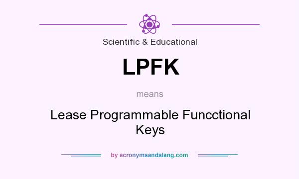 What does LPFK mean? It stands for Lease Programmable Funcctional Keys