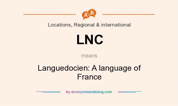 What does LNC mean? It stands for Languedocien: A language of France