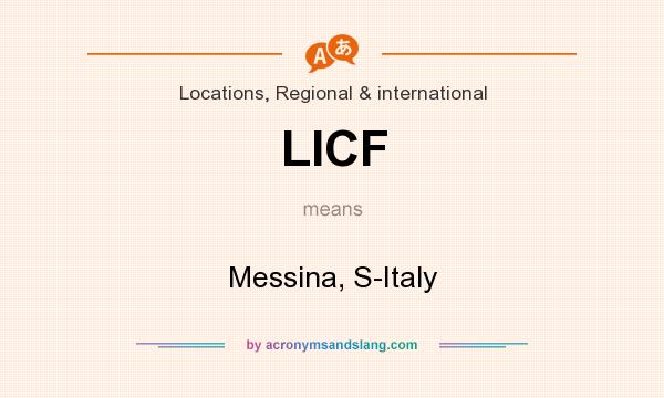 What does LICF mean? It stands for Messina, S-Italy