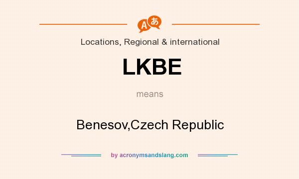 What does LKBE mean? It stands for Benesov,Czech Republic