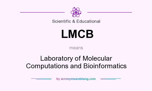 What does LMCB mean? It stands for Laboratory of Molecular Computations and Bioinformatics