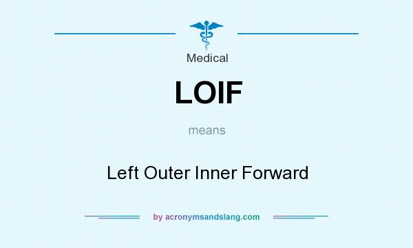 What does LOIF mean? It stands for Left Outer Inner Forward