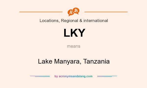 What does LKY mean? It stands for Lake Manyara, Tanzania