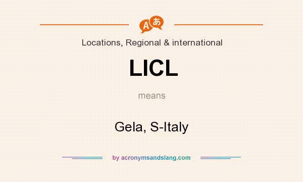 What does LICL mean? It stands for Gela, S-Italy